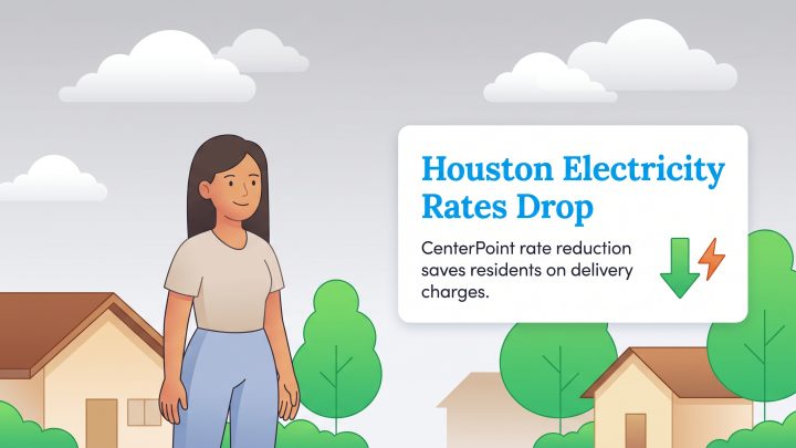 Houston electricity rates are dropping due to a CenterPoint rate reduction on delivery charges.